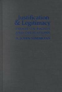 Justification and legitimacy : essays on rights and obligations