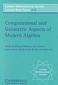 Computational and Geometric Aspects of Modern Algebra (Paperback)