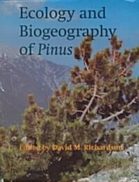 Ecology and Biogeography of Pinus (Paperback, Revised)