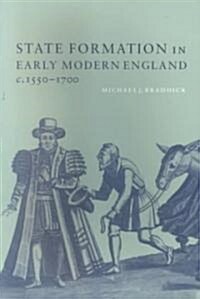 State Formation in Early Modern England, c.1550–1700 (Paperback)