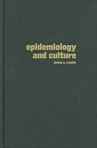 Epidemiology and Culture (Hardcover)