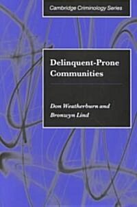 Delinquent-Prone Communities (Hardcover)
