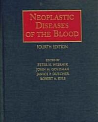 Neoplastic Diseases of the Blood (Hardcover, 4th)