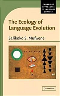 The Ecology of Language Evolution (Hardcover)