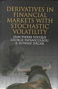 Derivatives in Financial Markets with Stochastic Volatility (Hardcover)