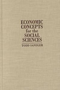 Economic Concepts for the Social Sciences (Hardcover)