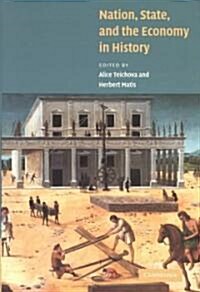 Nation, State and the Economy in History (Hardcover)