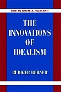 The Innovations of Idealism (Hardcover)