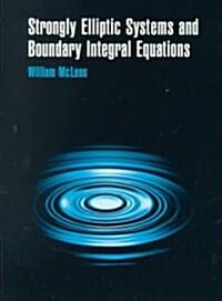 Strongly Elliptic Systems and Boundary Integral Equations (Paperback)