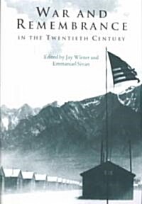 War and Remembrance in the Twentieth Century (Paperback)