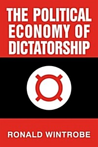 [중고] The Political Economy of Dictatorship (Paperback)