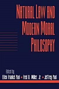 Natural Law and Modern Moral Philosophy: Volume 18, Social Philosophy and Policy, Part 1 (Paperback)