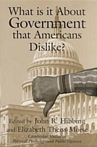 [중고] What Is it about Government that Americans Dislike? (Paperback)