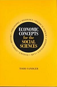 Economic Concepts for the Social Sciences (Paperback)