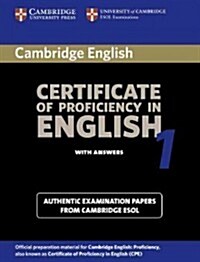 Cambridge Certificate of Proficiency in English 1 Students Book with Answers: Examination Papers from the University of Cambridge Local Examinations  (Paperback, Student)