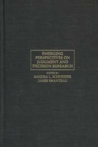 Emerging perspectives on judgment and decision research