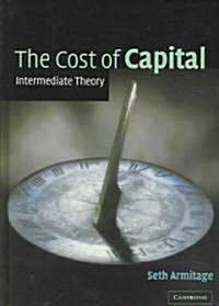 [중고] The Cost of Capital : Intermediate Theory (Hardcover)