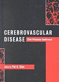 Cerebrovascular Disease : 22nd Princeton Conference (Hardcover)