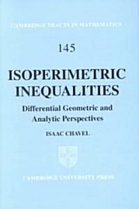 Isoperimetric Inequalities : Differential Geometric and Analytic Perspectives (Hardcover)