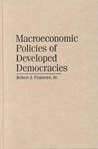 Macroeconomic Policies of Developed Democracies (Hardcover)