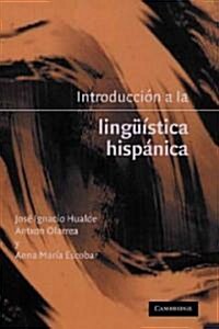 Introduccion a LA Linguistica Hispanica (Hardcover)