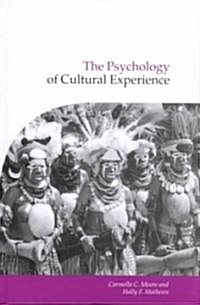 The Psychology of Cultural Experience (Hardcover)