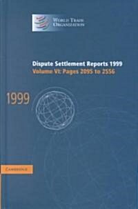 Dispute Settlement Reports 1999: Volume 6, Pages 2095-2556 (Hardcover)