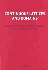 Continuous Lattices and Domains (Hardcover)