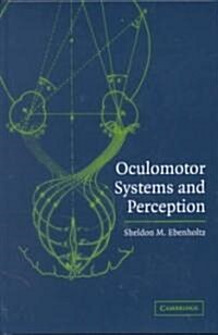Oculomotor Systems and Perception (Hardcover)