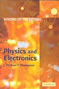 Visions of the Future: Physics and Electronics (Paperback)