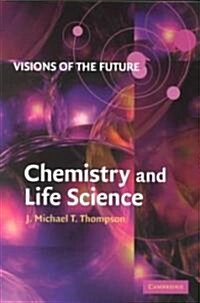 Visions of the Future: Chemistry and Life Science (Paperback)