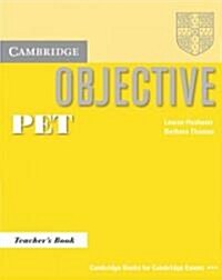 Objective PET Teachers Book (Paperback, Teachers ed)