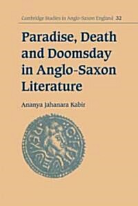 Paradise, Death and Doomsday in Anglo-Saxon Literature (Hardcover)