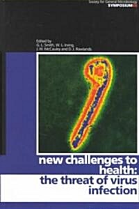 New Challenges to Health : The Threat of Virus Infection (Hardcover)