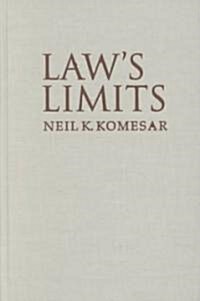 Laws Limits : Rule of Law and the Supply and Demand of Rights (Hardcover)