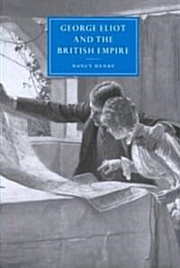 George Eliot and the British Empire (Hardcover)