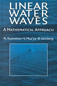 Linear Water Waves : A Mathematical Approach (Hardcover)