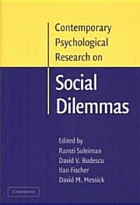 Contemporary Psychological Research on Social Dilemmas (Hardcover)