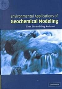 Environmental Applications of Geochemical Modeling (Hardcover)