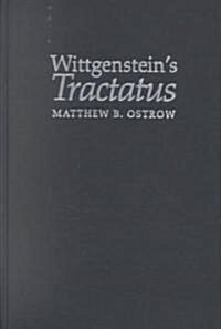 Wittgensteins Tractatus : A Dialectical Interpretation (Hardcover)