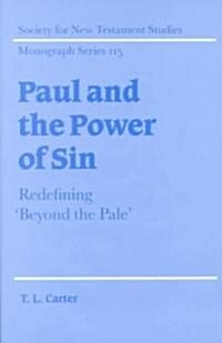 Paul and the Power of Sin : Redefining Beyond the Pale (Hardcover)
