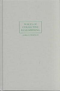 Voices of Collective Remembering (Hardcover)