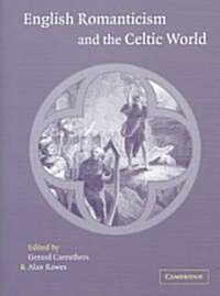 English Romanticism and the Celtic World (Hardcover)