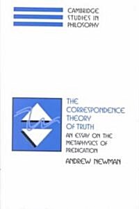 The Correspondence Theory of Truth : An Essay on the Metaphysics of Predication (Hardcover)