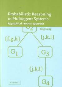 Probabilistic reasoning in multi-agent systems: a graphical models approach