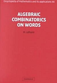 Algebraic Combinatorics on Words (Hardcover)