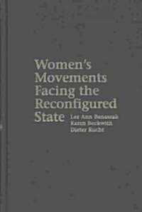 Womens Movements Facing the Reconfigured State (Hardcover)