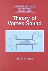 Theory of Vortex Sound (Hardcover)