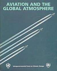 Aviation and the Global Atmosphere (Paperback)