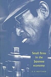 Small Firms in the Japanese Economy (Paperback, Revised)